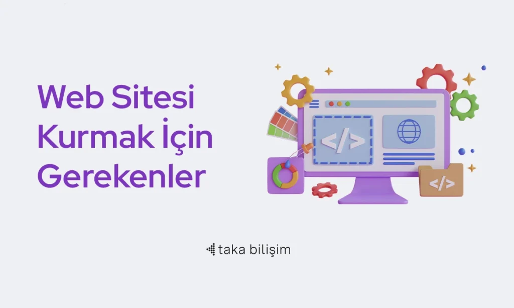 web sitesi kurmak için gerekenler