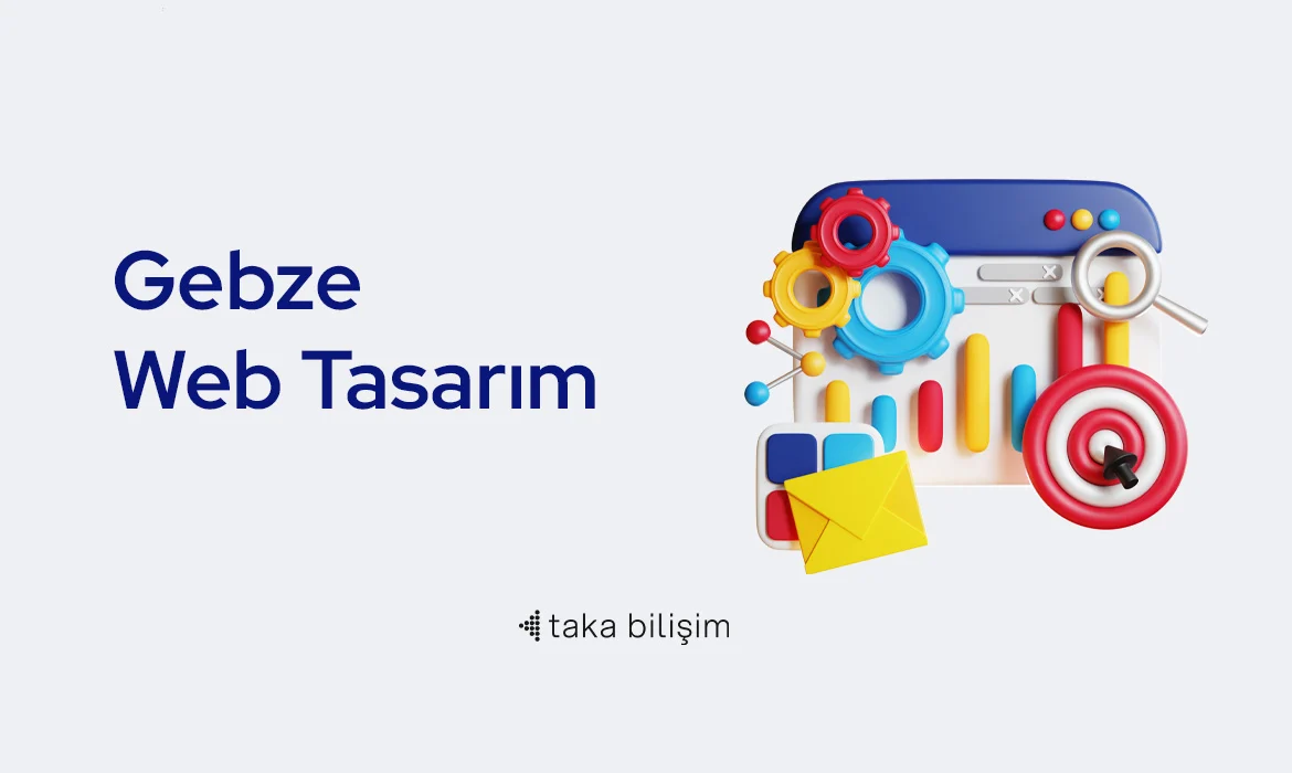 Gebze Web Tasarım Hizmetleri – Başarıya Giden Yol