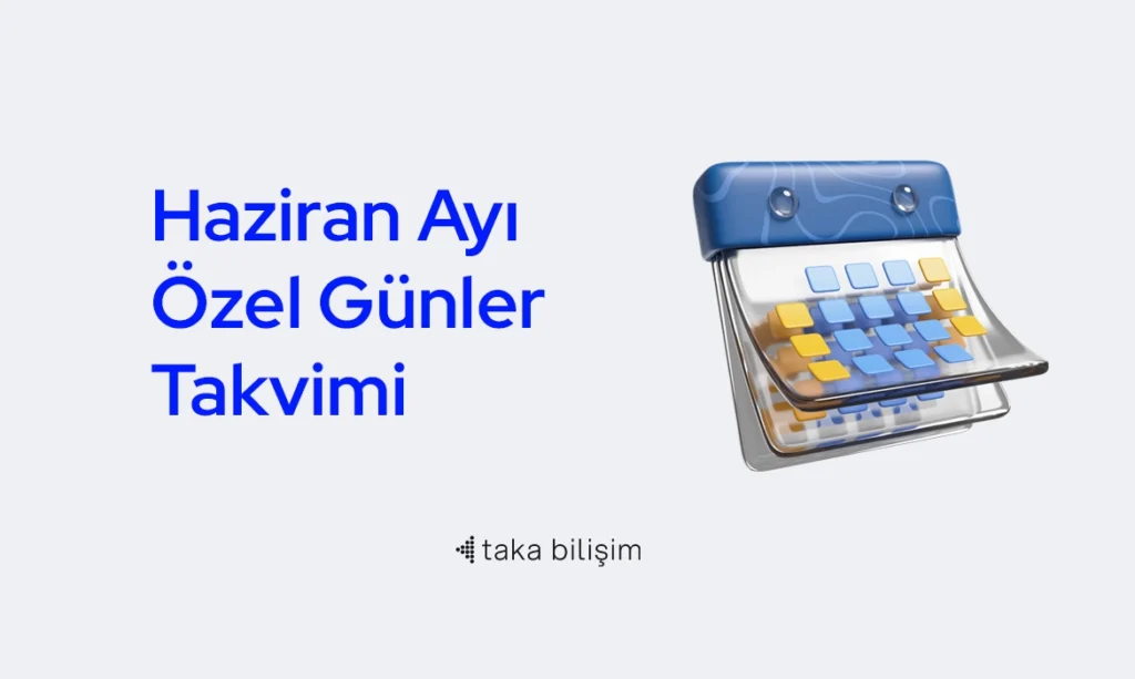 Haziran Ayı Özel Günler Takvimi - Gün ve Etkinlikler