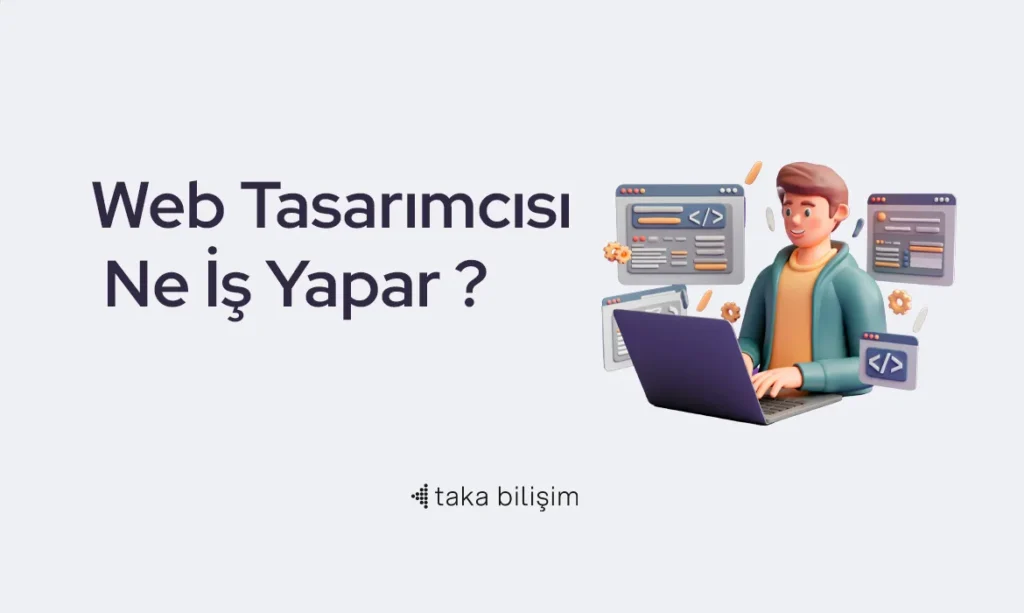 Web Tasarımcısı Ne İş Yapar?