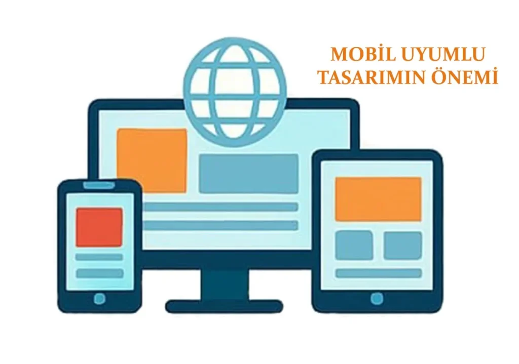 Mobil Uyumlu Tasarımın Önemi