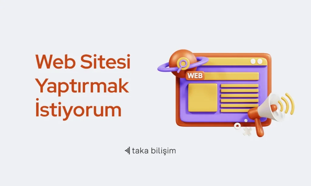 web-sitesi-yaptirmak-istiyorum